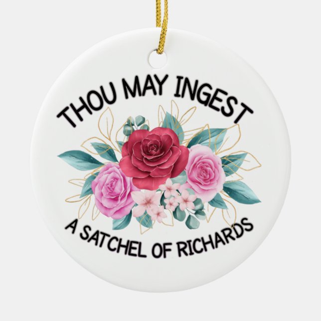Thou may ingest a satchel of Richard  Ceramic Tree Decoration (Front)