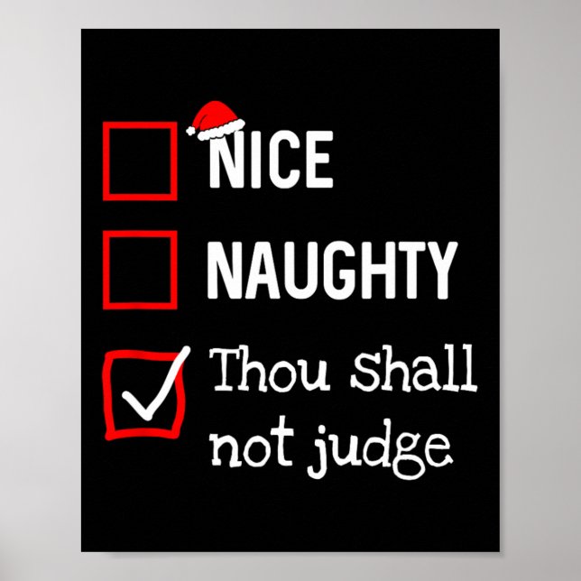 Thou Shall Not Judge Fun Naughty Nice List Christm Poster (Front)