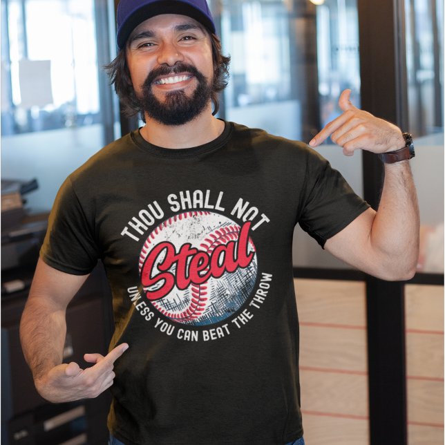 Thou Shall Not Steal My Funny Baseball T-Shirt (Creator Uploaded)