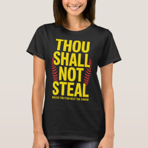 Thou Shall Not Steal, Softll Player T-Shirt