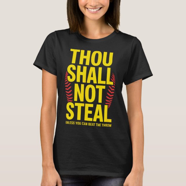 Thou Shall Not Steal, Softll Player  T-Shirt (Front)