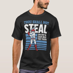 Thou Shall Not Steal Unless You Can Beat The Throw T-Shirt