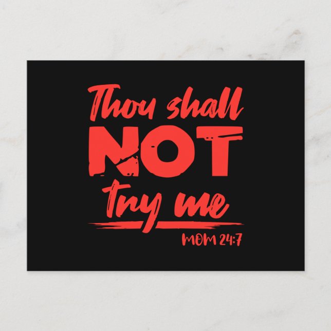 THOU SHALL NOT TRY ME MOM Happy Mothers Day Mum Postcard (Front)