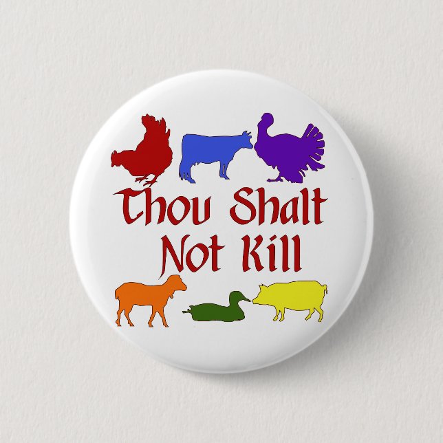 Thou Shalt Not Kill 6 Cm Round Badge (Front)