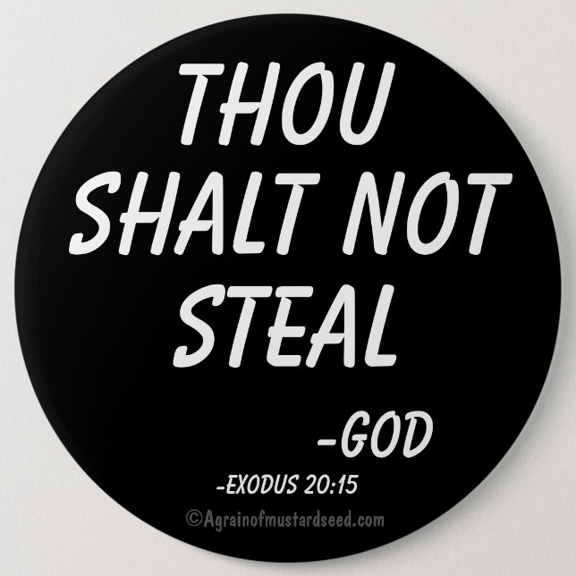 Thou shalt not steal 6 cm round badge (Front)