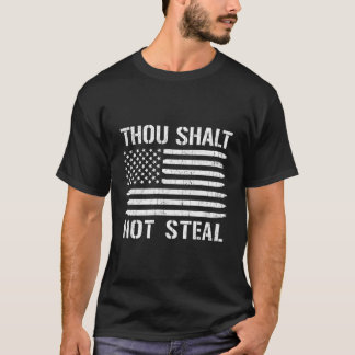 Thou Shalt Not Steal American Flag Baseball Softba T-Shirt