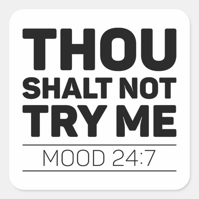 Thou Shalt Not Try Me Square Sticker (Front)