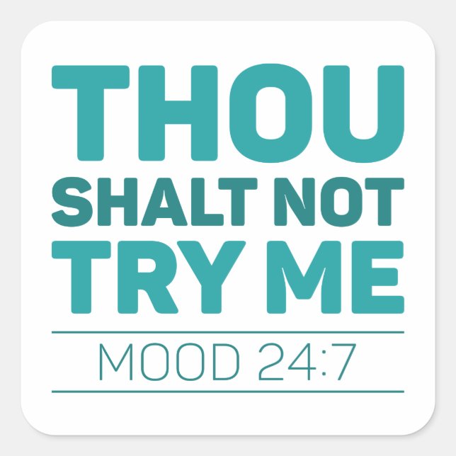 Thou Shalt Not Try Me Square Sticker (Front)