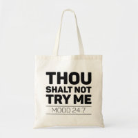 Thou Shalt Not Try Me
