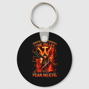 Though I Walk The Valley I Will Fear No Evil Quote Key Ring
