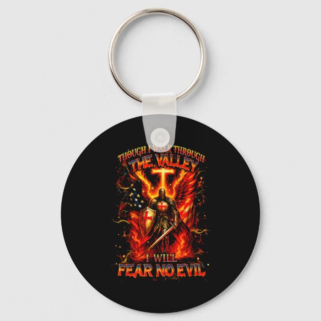 Though I Walk The Valley I Will Fear No Evil Quote Key Ring (Front)