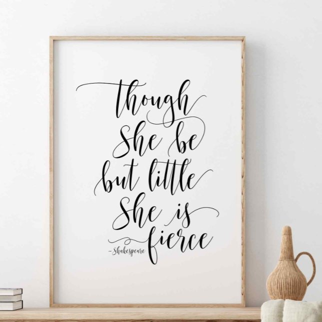 Though She Be But Little, Shakespeare Quote Poster (Creator Uploaded)