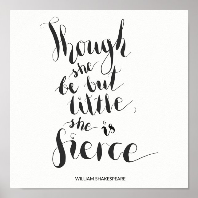 Though she be but little, she is fierce quote poster (Front)