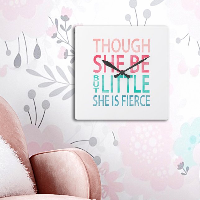 Though She Be But Little She is Fierce Square Wall Clock (Creator Uploaded)