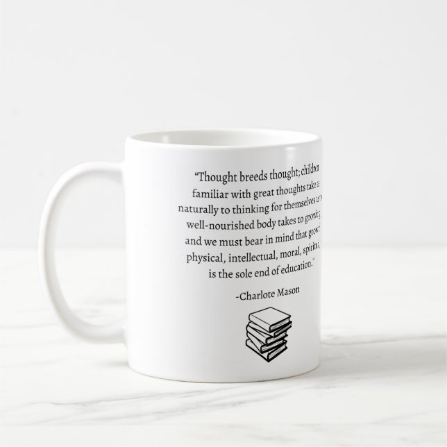 "Thought breeds thought" Charlotte Mason quote mug (Left)