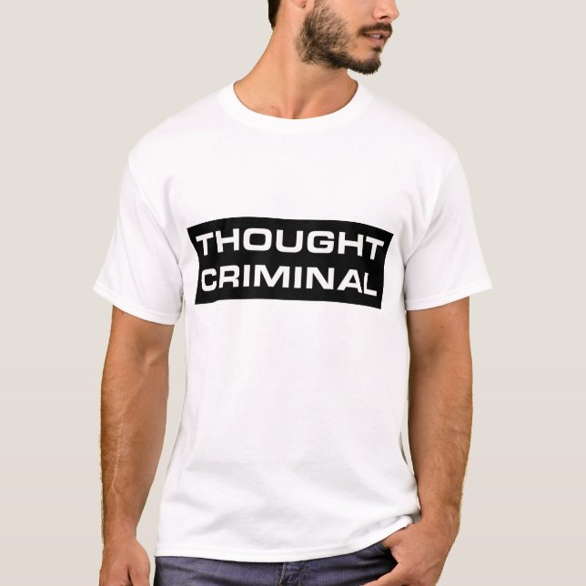 Thought Criminal T-Shirt (Front)
