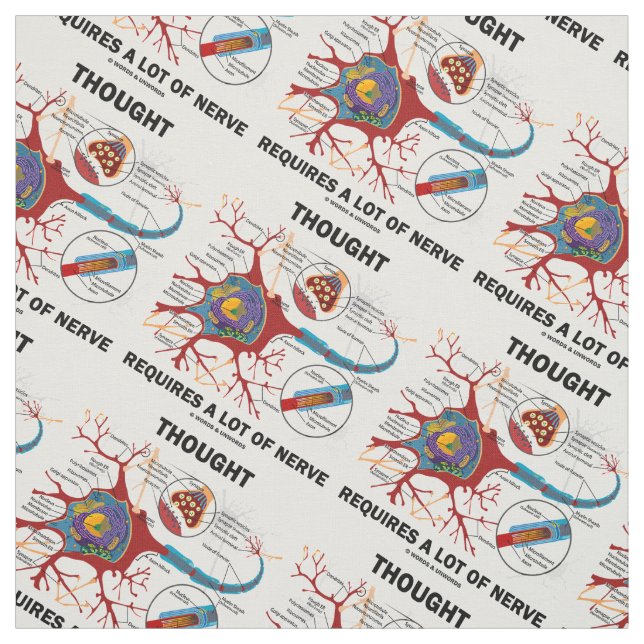 Thought Requires A Lot Of Nerve Neuron Synapse Fabric (Swatch)