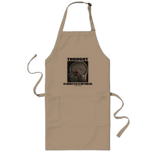 Thought The Answer To All Of Our Problems (Brain) Long Apron