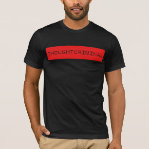THOUGHTCRIMINAL B T-Shirt