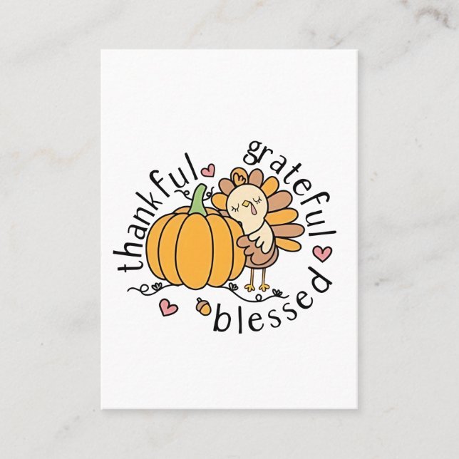 Thoughtful Grateful Blessed Thanksgiving Funny  Calling Card (Front)