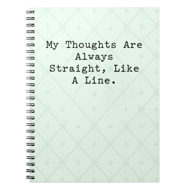Thoughts Always Straight Like A Line Math Logic Notebook (Front)
