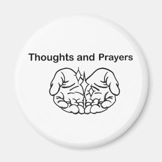 Thoughts and prayers, black white,funny magnet