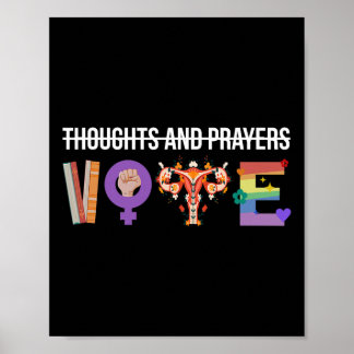 Thoughts And Prayers Vote Feminist Lgbt Women Funn Poster