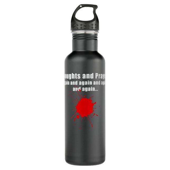 Thoughts and Prayers Yet Again Premium  710 Ml Water Bottle (Front)