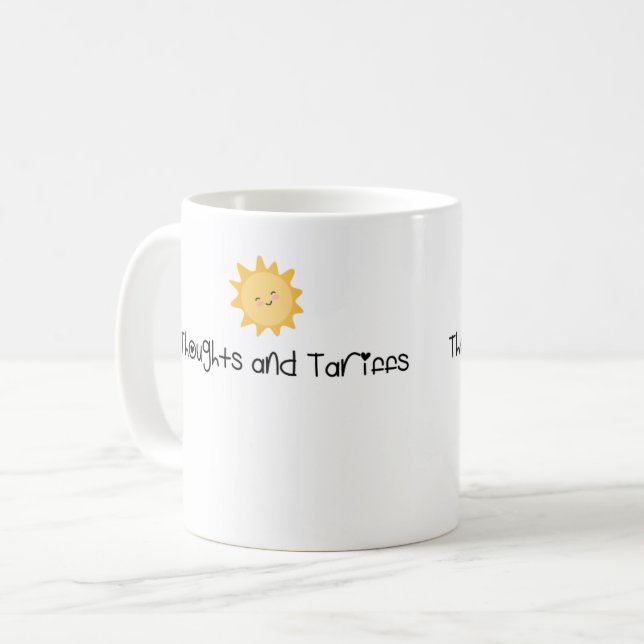 Thoughts and Tariffs Coffee Mug (Front Left)