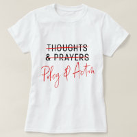 Thoughts & Prayers March for Our Lives Gun T-Shirt