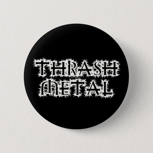 Thrash Metal 6 Cm Round Badge (Front)