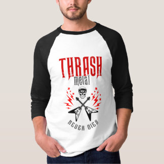 Thrash Metal Never Dies T-Shirt