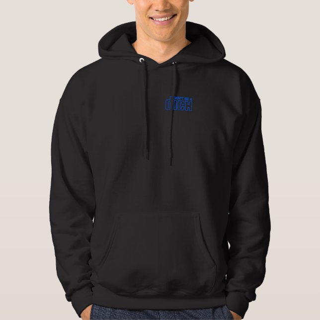 Threadless Dylmor Dont Be A D Ck Graphic Hoodie (Front)