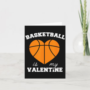 Threadrock Basketball Is My Valentine - Women's Un Card