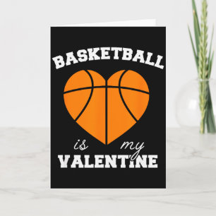 Threadrock Basketball Is My Valentine - Womens Uni Card
