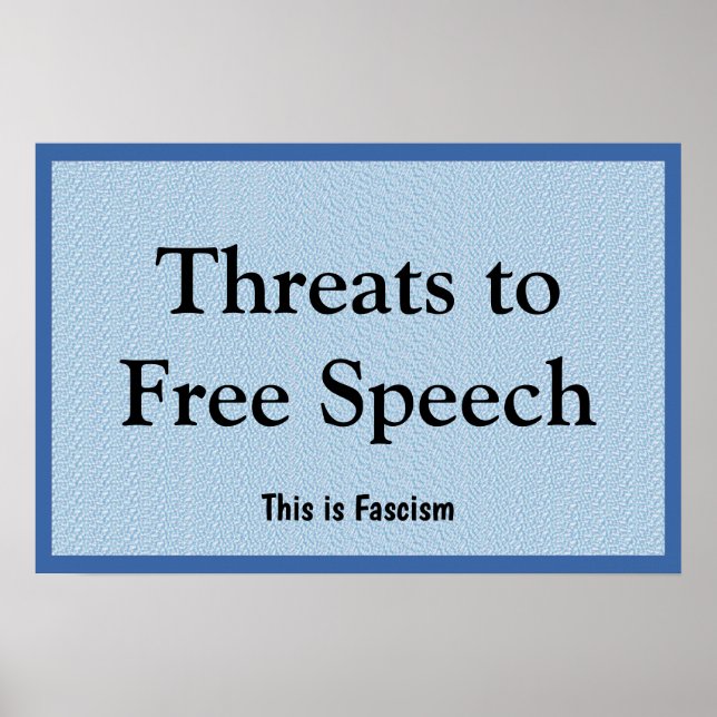 Threats to Free Speech Poster (Front)