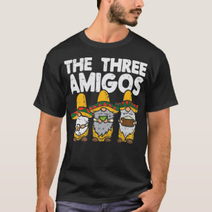 Three Amigos Mexican Gnomes Cute Cinco De Mayo Fie T-Shirt