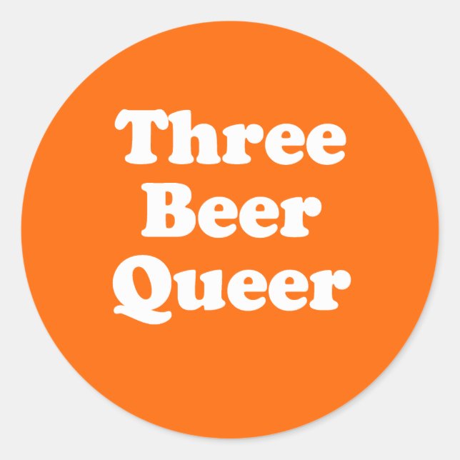 Three Beer Queer Classic Round Sticker (Front)