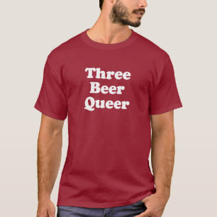 Three Beer Queer T-Shirt