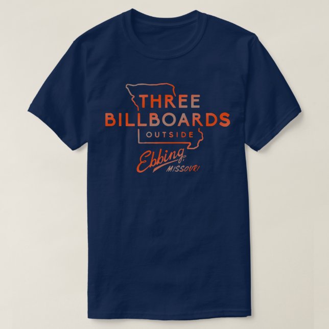 Three Billboards T-Shirt (Design Front)