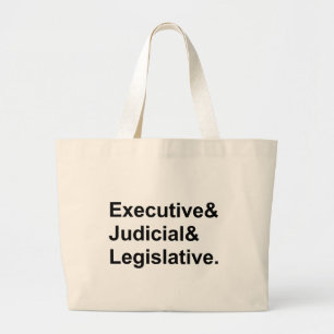 Three Branches of Government Executive Legislative Large Tote Bag