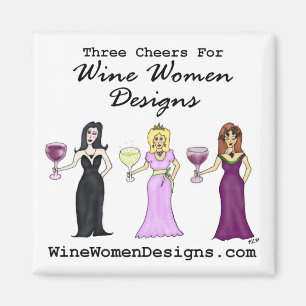 Three Cheers for Wine Women Designs Magnet