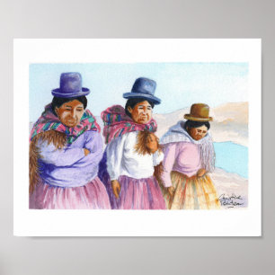 Three Cholitas; Indigenous women of Bolivia Poster