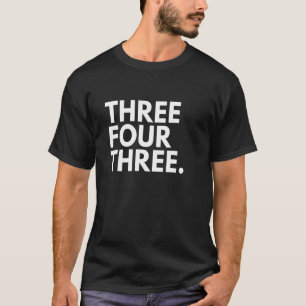 THREE FOUR THREE Area Code 343 Ottawa ON Ontario C T-Shirt