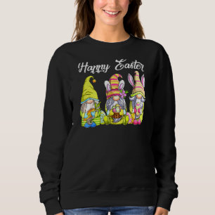 Three Gnomes Holding Easter Egg Cute Bunny Happy E Sweatshirt