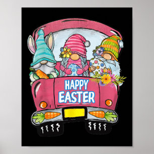 Three Gnomes In Truck Bunny Egg Happy Easter Day Poster