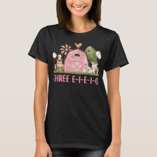 Three I E I O Farm Party 3rd Birthday Outfit Girl T-Shirt