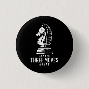 Three Moves Ahead I Chess Matt Game Chess Piece 3 Cm Round Badge