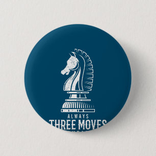 Three Moves Ahead I Chess Matt Game Chess Piece 6 Cm Round Badge