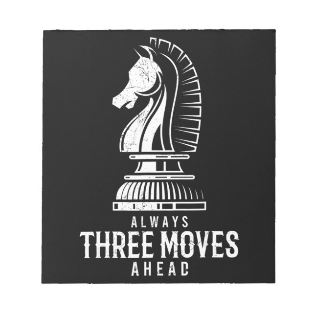 Three Moves Ahead I Chess Matt Game Chess Piece Notepad (Front)